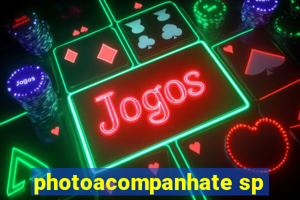 photoacompanhate sp